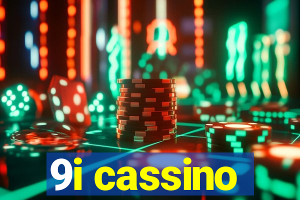 9i cassino